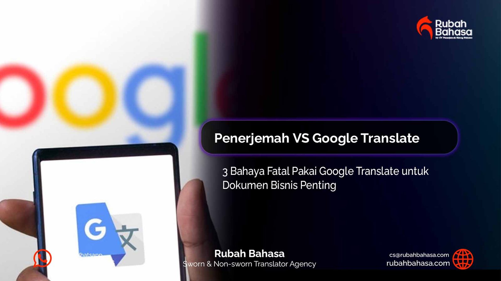 Tiga bahaya fatal menggunakan Google Translate untuk dokumen bisnis penting yang bisa menyebabkan kesalahan dan kerugian besar