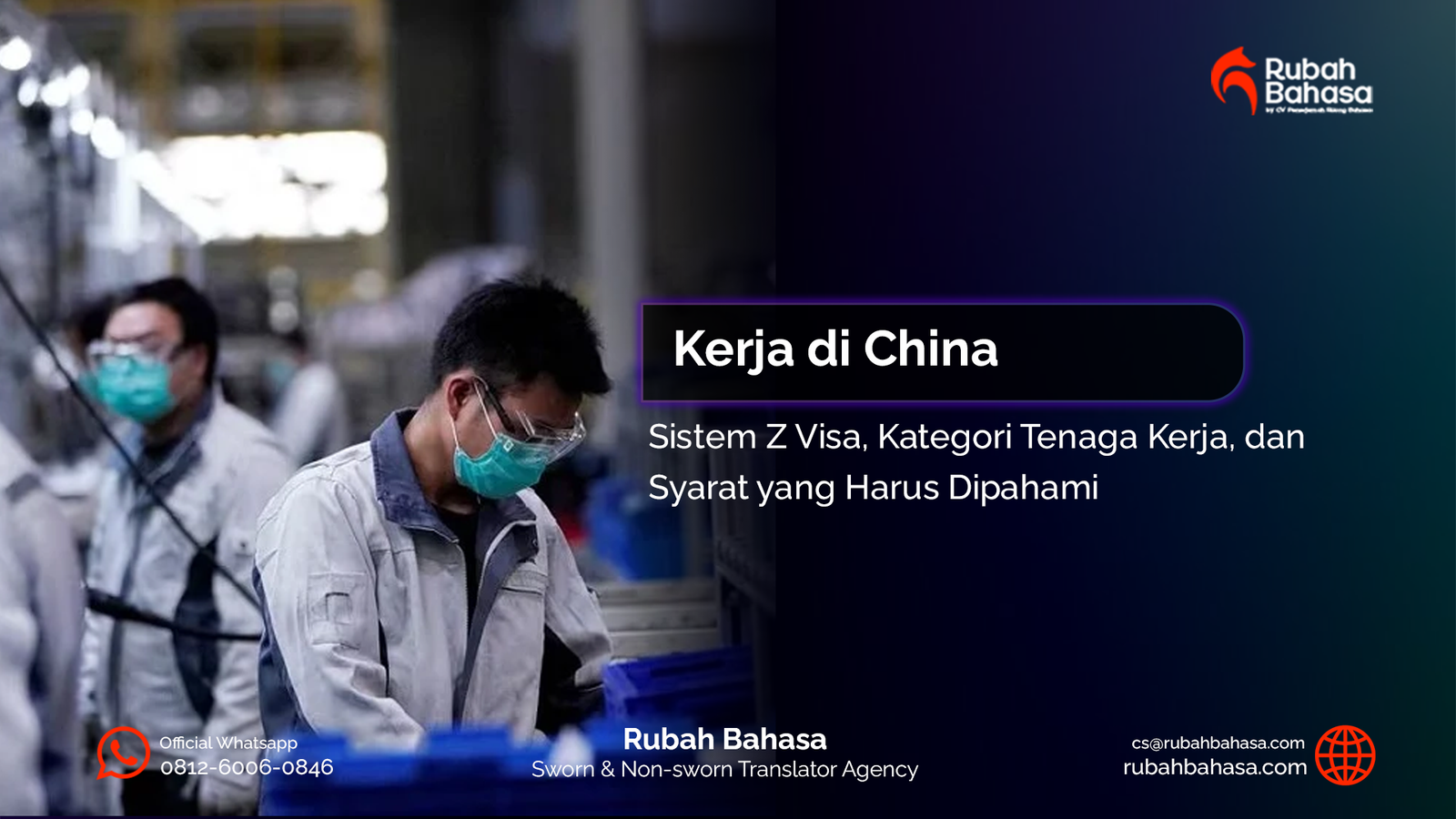Panduan kerja di China lengkap dengan Z Visa kategori tenaga kerja asing dan syarat penting bagi pekerja Indonesia