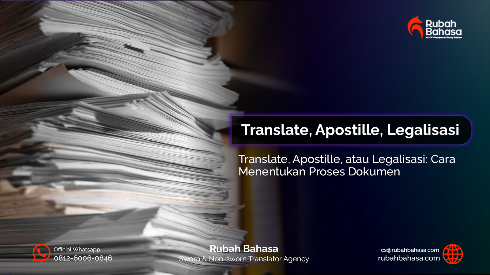 Terjemahan, apostille, dan legalisasi: pilih sesuai kebutuhan dokumenmu